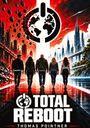 "Total Reboot" und "Thomas Pointner" stehen unter einem symbolischen Logo. Fünf Personen gehen auf futuristische Städte zu.