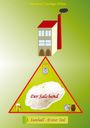 „Der Salzbund“, „1. Isenhall - Erster Teil“. Illustration eines Hauses, eines Kamins und eines Dreiecks mit Krone und Wappen.