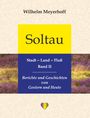 Wilhelm Meyerhoff, Soltau, Stadt – Land – Fluß, Band II. Berichte und Geschichten von Gestern und Heute. Herzsymbol unten.