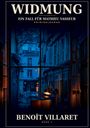"WIDMUNG, Ein Fall für Mathieu Vasseur, Kriminalroman, Benoît Villaret, Band 2." Eine beleuchtete Straße durch ein Fenster.