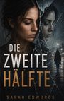 "Die zweite Hälfte" von Sarah Edwards. Eine Frau vor einem zersplitterten Spiegel, reflektiert im Regen.
