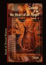 „Gnosis, or the Heart of an Angel“, „Book of Dream Visions“; Illustration eines Engels mit Flammen und antiken Schriftrollen.