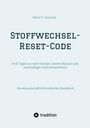 "Stoffwechsel-Reset-Code" von Oliver P. Gautschi. Anleitung zu mehr Energie und Balance in 42 Tagen. Logo: tredition.