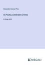 Alexandre Dumas Père: Ali Pacha; Celebrated Crimes, Buch
