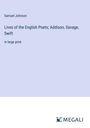 Samuel Johnson: Lives of the English Poets; Addison, Savage, Swift, Buch