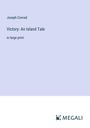 Joseph Conrad: Victory: An Island Tale, Buch