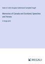 Duke of John Douglas Sutherland Campbell Argyll: Memories of Canada and Scotland; Speeches and Verses, Buch
