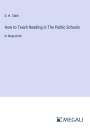 S. H. Clark: How to Teach Reading in The Public Schools, Buch