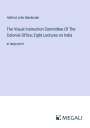 Halford John Mackinder: The Visual Instruction Committee Of The Colonial Office; Eight Lectures on India, Buch