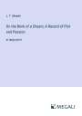 L. T. Meade: On the Brink of a Chasm; A Record of Plot and Passion, Buch