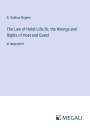 R. Vashon Rogers: The Law of Hotel Life; Or, the Wrongs and Rights of Host and Guest, Buch