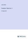Julia Seton: Freedom Talks No. II, Buch