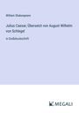 William Shakespeare: Julius Caesar; Übersetzt von August Wilhelm von Schlegel, Buch