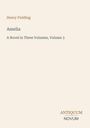 Henry Fielding, Amelia, A Novel in Three Volumes, Volume 3. Unten: "ANTIQUM NOVUM" in unterschiedlichen Farben. Beige Hintergrund.