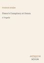 Text: "Friedrich Schiller, Fiesco's Conspiracy at Genoa, A Tragedy, ANTIQUUM NOVUM." Beige Hintergrund, minimalistisches Design.