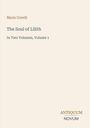 Text: "Marie Corelli", "The Soul of Lilith", "In Two Volumes, Volume 1", "ANTIQUM NOVUM". Schlichtes Design, helle Hintergrundfarbe.