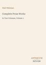Texte: "Walt Whitman", "Complete Prose Works", "In Two Volumes, Volume 1". Unten rechts: "ANTIQUEUM NOVUM".