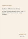 George Park Fisher, Outlines of Universal History, Mediaeval History, 375-1453, Volume 2. Unten: ANTIQUUM NOVUM Logo.