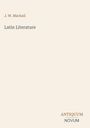 Oben links "J. W. Mackail", in der Mitte "Latin Literature", unten rechts "ANTIQUM NOVUM", auf beigem Hintergrund.