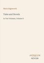 Oben "Maria Edgeworth". Mittig "Tales and Novels In Ten Volumes, Volume 8". Unten "Antiquum Novum" in einem simplen Design.