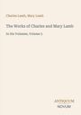 "Charles Lamb, Mary Lamb. The Works of Charles and Mary Lamb. In Six Volumes, Volume 5. ANTIQUUM NOVUM." Cremefarbener Hintergrund.