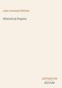 Text: "John Greenleaf Whittier, Historical Papers, ANTIQUUM NOVUM". Minimalistisches Cover auf cremefarbenem Hintergrund.