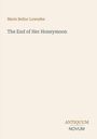 "Marie Belloc Lowndes", "The End of Her Honeymoon", "ANTIQUM NOVUM". Beigefarbener Hintergrund, minimalistisches Design.