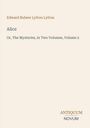 Edward Bulwer Lytton Lytton, Alice, Or, The Mysteries, Volume 2; ANTIQUUM NOVUM. Beige Hintergrund, minimalistisches Design.