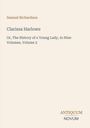 Titel: Clarissa Harlowe. Untertitel: The History of a Young Lady, Volume 2 von Samuel Richardson. Unten steht "ANTIQUM NOVUM".