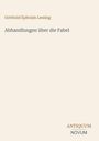 „Gotthold Ephraim Lessing, Abhandlungen über die Fabel“, unten steht „ANTIQUM NOVUM“. Schlichtes, elegantes Design.