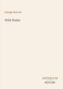 Buchtitel "Wild Wales", Autor "George Borrow". Beige Hintergrund, unten rechts in beige "ANTIQUM NOVUM".