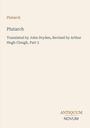 "Plutarch: Übersetzung von John Dryden, überarbeitet von Arthur Hugh Clough, Teil 2." Beige Hintergrund, schlichtes Design.