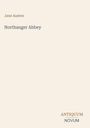 Text: "Jane Austen, Northanger Abbey, ANTIQUUM NOVUM." Schlichter, beigefarbener Hintergrund.