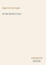 Text: „Edgar Rice Burroughs, At the Earth's Core, ANTIQUUM NOVUM“. Schlichtes Design auf beigem Hintergrund.