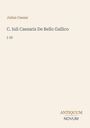 Text: "Julius Caesar", "C. Iuli Caesaris De Bello Gallico I-IV", "ANTIQUM NOVUM". Schlichtes Layout auf beigem Hintergrund.