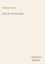 Der Text "Nehemiah Adams", "The Life of John Eliot". Unten rechts steht "ANTIQUM NOVUM". Schlichtes, einfarbiges Design.