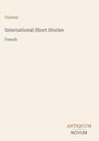 Text: Various, International Short Stories, French, ANTIQUUM NOVUM. Schlichte, minimalistische Gestaltung.