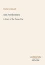 „The Freebooters: A Story of the Texan War“ von Gustave Aimard. Unten steht „ANTIQUM NOVUM“ als Logo. Beige Hintergrund.