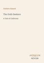 Gustave Aimard, The Gold-Seekers, A Tale of California. Unten rechts: Antiquum Novum. Beigefarbener Hintergrund.