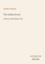 "Gustave Aimard. The Indian Scout: A Story of the Aztec City. ANTIQUUM NOVUM. Helles Design mit minimalistischer Typografie."