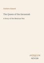 "Gustave Aimard. The Queen of the Savannah. A Story of the Mexican War. Antiquum Novum. Beiger Hintergrund."