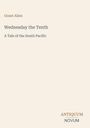 Text: "Grant Allen", "Wednesday the Tenth", "A Tale of the South Pacific", "ANTIQUM NOVUM". Beige Hintergrund, minimalistisches Design.