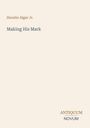 Text: "Horatio Alger Jr. Making His Mark ANTIQUUM NOVUM". Schlichtes Cover auf hellem Hintergrund.