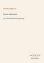 Buchtitel: "Dean Dunham: Or, The Waterford Mystery" von Horatio Alger Jr. Unten rechts steht "ANTIQUM NOVUM".