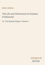 Mateo Alemán: The Life and Adventures of Guzman D'Alfarache, Or, The Spanish Rogue, Volume 2. Unten: Antiquum Novum Logo.