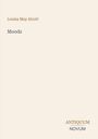 „Louisa May Alcott“, „Moods“, „ANTIQUM“, „NOVUM“. Schlichtes Layout mit neutralem Hintergrund.