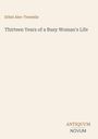 Cover von "Thirteen Years of a Busy Woman's Life" von Ethel Alec-Tweedie. Unten rechts: Logo "ANTIQUM NOVUM".