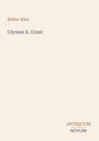 Text: "Walter Allen, Ulysses S. Grant, ANTIQUUM NOVUM". Schlichtes, minimalistisches Design auf beigem Hintergrund.