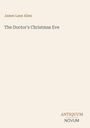 James Lane Allen, The Doctor's Christmas Eve. Antiquum Novum Logo auf beigem Hintergrund.