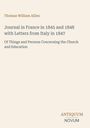 Thomas William Allies, "Journal in France in 1845 and 1848 with Letters from Italy in 1847". Antiquum Novum unten rechts.